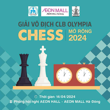 ĐIỀU LỆ GIẢI VÔ ĐỊCH CỜ VUA CLB OLYMPIA CHESS MỞ RỘNG LẦN 1 NĂM 2024